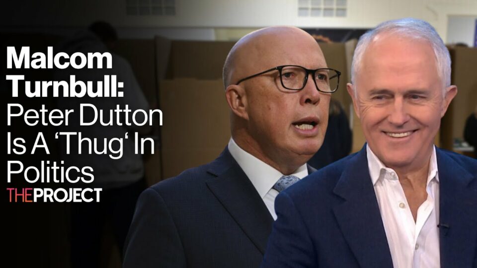 Dutton responds to Turnbull’s ‘thug’ dig
